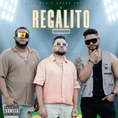 El Regalito - Single by EL GRUPO D'AHORA album reviews, ratings, credits