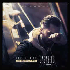 Hast du nicht gesagt - Single by Casabelo album reviews, ratings, credits