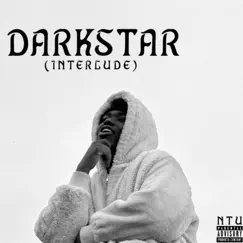 DARKSTAR (Interlude) Song Lyrics