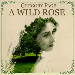 A Wild Rose by Gregory Page album reviews, ratings, credits