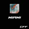 Miami - Single album lyrics, reviews, download