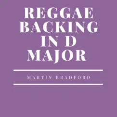 Reggae Backing in D Major - Single by Martin Bradford album reviews, ratings, credits