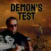 Demon's Test - Single album lyrics, reviews, download