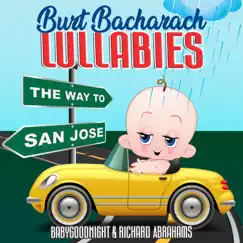 Burt Bacharach Lullabies by BabyGoodnight & Richard Abrahams album reviews, ratings, credits