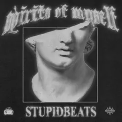 Spirits of Myself by Stupidbeats album reviews, ratings, credits