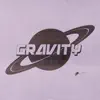 Gravity - Single album lyrics, reviews, download