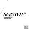 Survivin' - Single album lyrics, reviews, download