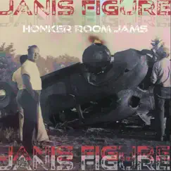 Honker Room Jams by Janis Figure album reviews, ratings, credits