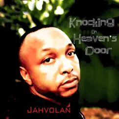 Knocking on Heaven's Door - Single by Jahvolan album reviews, ratings, credits