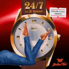 24/7 (Shane Codd Remix) [feat. JC Stewart] - Single by Billen Ted & Shane Codd album reviews, ratings, credits