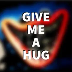 Give Me a Hug - Single by ChewieCatt album reviews, ratings, credits