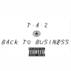 Back To Business - Single by T.A.Z album reviews, ratings, credits