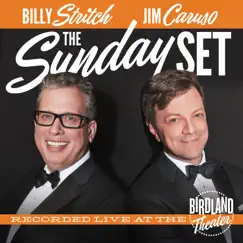 The Sunday Set (Live at the Birdland Theater, 2021) by Jim Caruso & Billy Stritch album reviews, ratings, credits