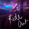 Ride Out (feat. SVX) - Single album lyrics, reviews, download