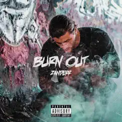 Burn Out - Single by Zanderr album reviews, ratings, credits