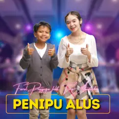 Penipu Alus (feat. Fire Amanda) - Single by Farel Prayoga album reviews, ratings, credits