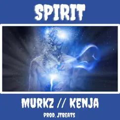 Spirit (feat. Kenja & Murkz) - Single by JTBeats album reviews, ratings, credits