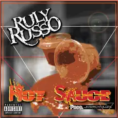 Hot Sauce - Single by Ruly Russo album reviews, ratings, credits