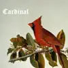 Cardinal - EP album lyrics, reviews, download