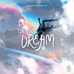 Dream - Single by Timpo & Mack Daddy Productions album reviews, ratings, credits