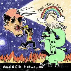 One Trick Pony: Adventure Mode (The B - Sides) by Alfred. album reviews, ratings, credits
