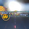 What Was Ya Thinking? (feat. Boogie Bexx) - Single album lyrics, reviews, download