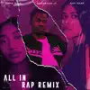 All in Rap (Remix) - Single album lyrics, reviews, download