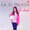 Dil Di Talashi - Single album lyrics, reviews, download