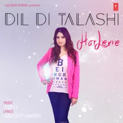 Dil Di Talashi - Single by Harlene album reviews, ratings, credits