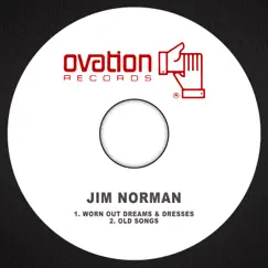 Worn out Dreams & Dresses - Single by Jim Norman album reviews, ratings, credits