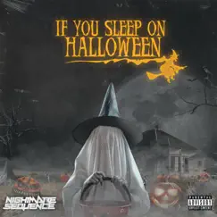 If You Sleep On Halloween (feat. Rusty Cage & Bajr) - Single by Nightmare Sequence album reviews, ratings, credits
