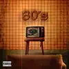 80’s - Single album lyrics, reviews, download