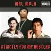 Strictly For My Hustlas - EP album lyrics, reviews, download