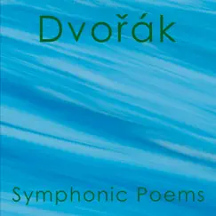 Dvořák, Symphonic Poems by Anabasis Classical Ensemble album reviews, ratings, credits