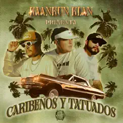 Caribeños y Tatuados by Kaankun-Klan album reviews, ratings, credits