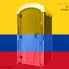 Porta Potty in Columbia - EP by Sammy Smalls album reviews, ratings, credits