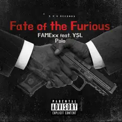 Fate of the Furious (feat. YSL Polo) - Single by FAMExx album reviews, ratings, credits