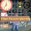Time Passes Quickly - Single album lyrics, reviews, download