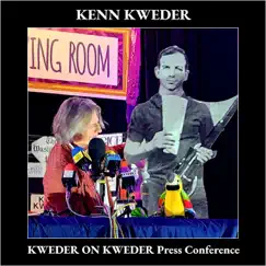 KWEDER ON KWEDER Press Conference (Live) by Kenn Kweder album reviews, ratings, credits
