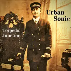 Torpedo Junction - Single by Urban Sonic album reviews, ratings, credits