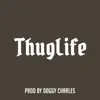 Thug Life - Single album lyrics, reviews, download