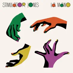 La Mano by Stimulator Jones album reviews, ratings, credits