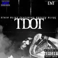 TDOT (feat. Breezy Blixky) - Single by Stain Blixky album reviews, ratings, credits