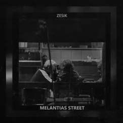 Melantias Street - Single by Zesik album reviews, ratings, credits