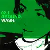 Wash 2.1 album lyrics, reviews, download