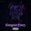 Gangster Party - Single album lyrics, reviews, download