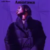 Amorawa - Single album lyrics, reviews, download