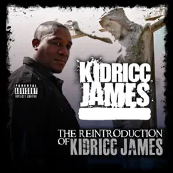 The Reintroduction of Kidricc James by Kidricc James album reviews, ratings, credits