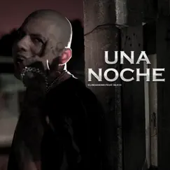 Una Noche (feat. Nuco) - Single by ElReghosg album reviews, ratings, credits