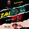 Zam - Single (feat. Bigfa, JS SANTI NEIGE & Maxflo) - Single album lyrics, reviews, download